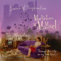 Inspiration graphic for Mrs. Maisel featuring a purple velvet lounge motif and the quote “Source of Inspiration: Marvelous Mrs. Maisel” to illustrate the artwork’s theatrical theme.
